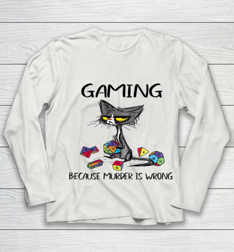 Gaming Because Murder Is Wrong Funny Cats Lovers Gamer Youth Long Sleeve 8