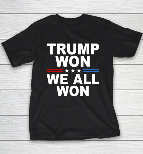 Trump Won  We All Won 2024 USA Flag Youth T-Shirt