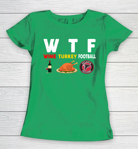 Atlanta Falcons Giving Day WTF Wine Turkey Football NFL Women's T-Shirt 5