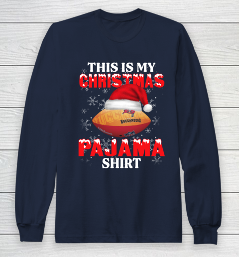 Tampa Bay Buccaneers This Is My Christmas Pajama Shirt NFL Long Sleeve T-Shirt 2