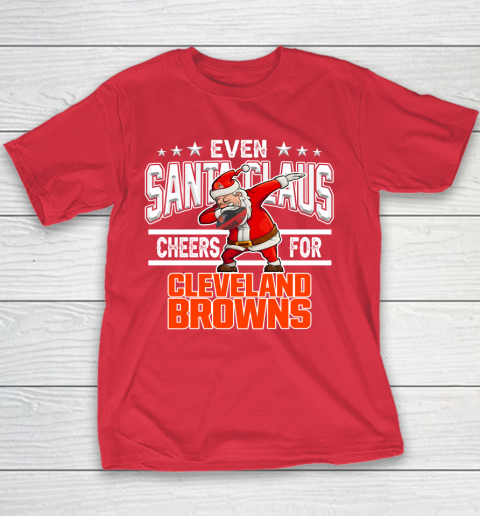 Cleveland Browns Even Santa Claus Cheers For Christmas NFL Youth T-Shirt 7