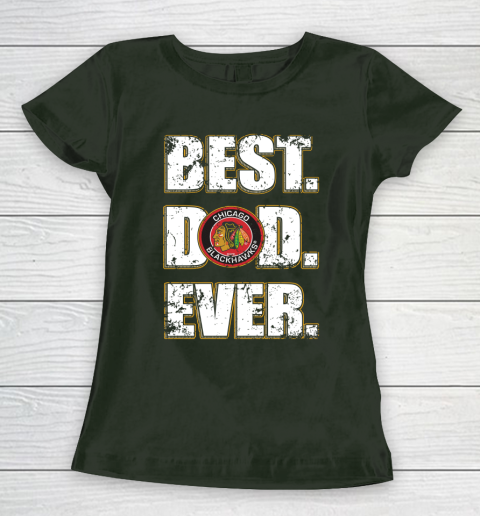 NHL Chicago Blackhawks Hockey Best Dad Ever Family Shirt Women's T-Shirt 4
