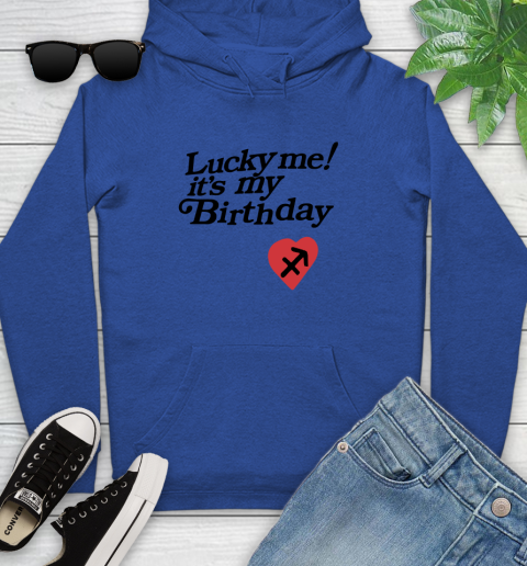 Lucky me it's my birthday shirt 113