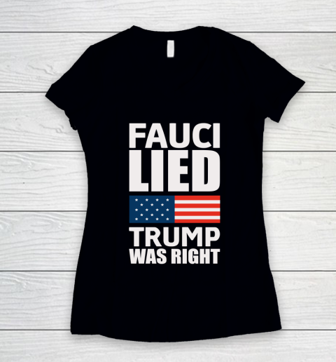 Fauci Lied, Trump Was Right Women's V-Neck T-Shirt