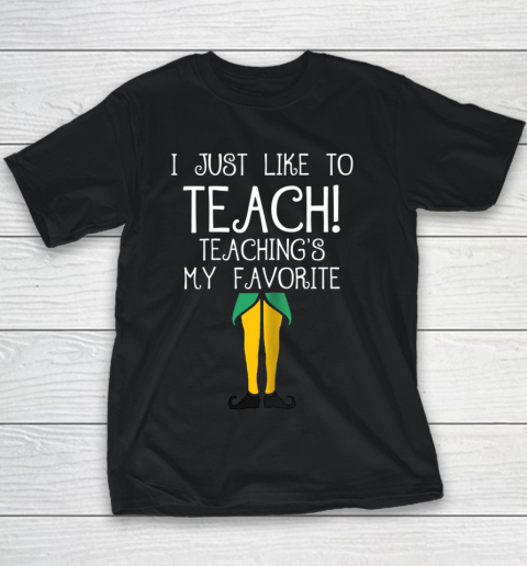 Cute TEACHER ELF Christmas T Shirt I Just Like to Youth T-Shirt