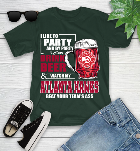 NBA Drink Beer and Watch My Atlanta Hawks Beat Your Team Youth T-Shirt 5