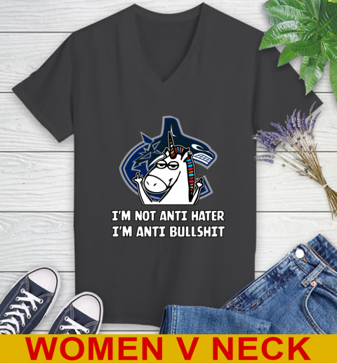 Vancouver Canucks NHL Hockey Unicorn I'm Not Anti Hater I'm Anti Bullshit Women's V-Neck T-Shirt 9