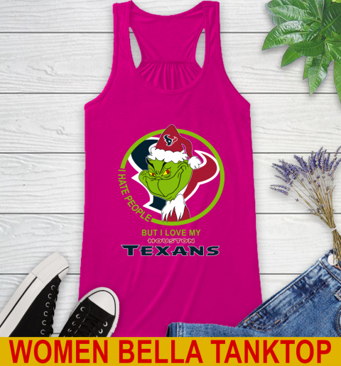 Houston Texans NFL Christmas Grinch I Hate People But I Love My Favorite Football Team Racerback Tank 8