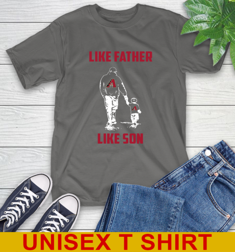 Arizona Diamondbacks MLB Baseball Like Father Like Son Sports T-Shirt 10