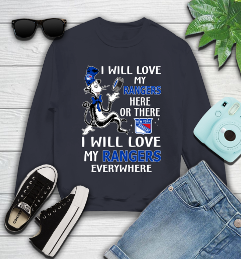 NHL Hockey New York Rangers I Will Love My Rangers Everywhere Dr Seuss Shirt Youth Sweatshirt 2