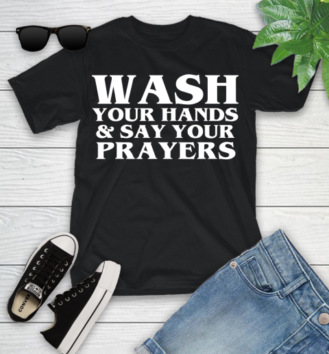 Nurse Shirt Wash Your Hands And Say Your Prayers T Shirt Youth T-Shirt