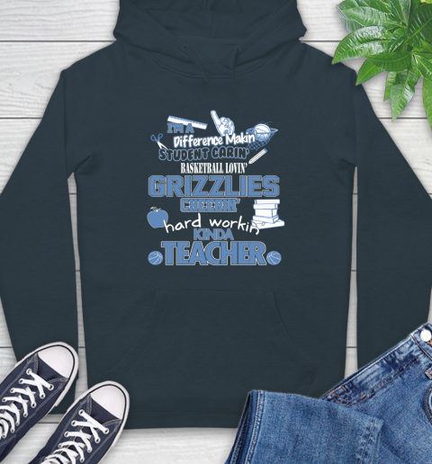 Memphis Grizzlies NBA I'm A Difference Making Student Caring Basketball Loving Kinda Teacher Hoodie 7