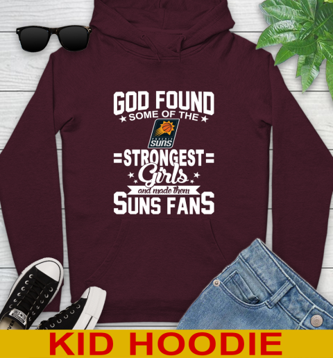 Phoenix Suns NBA Basketball God Found Some Of The Strongest Girls Adoring Fans Youth Hoodie 7