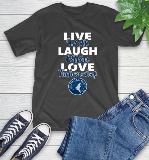 NBA Basketball Minnesota Timberwolves Live Well Laugh Often Love Shirt T-Shirt