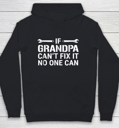 If Grandpa Cant Fix It No One Can Youth Hoodie