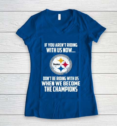 NFL Pittsburgh Steelers Football We Become The Champions Women's V-Neck T-Shirt 7