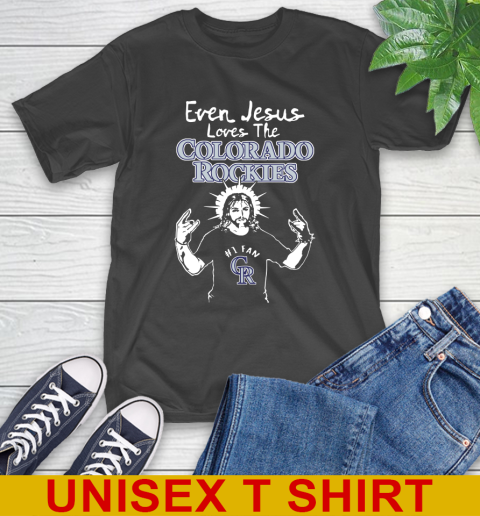 Colorado Rockies MLB Baseball Even Jesus Loves The Rockies Shirt T-Shirt