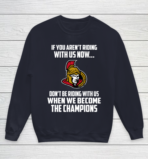 NHL Ottawa Senators Hockey We Become The Champions Youth Sweatshirt 2