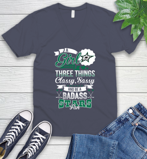 Dallas Stars NHL Hockey A Girl Should Be Three Things Classy Sassy And A Be Badass Fan V-Neck T-Shirt 7