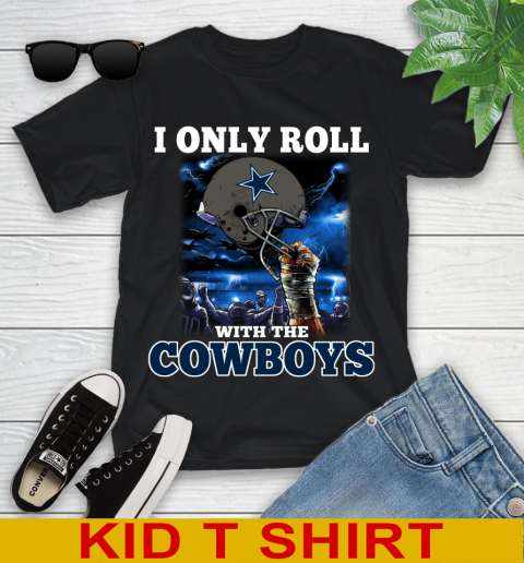 Dallas Cowboys NFL Football I Only Roll With My Team Sports Youth T-Shirt