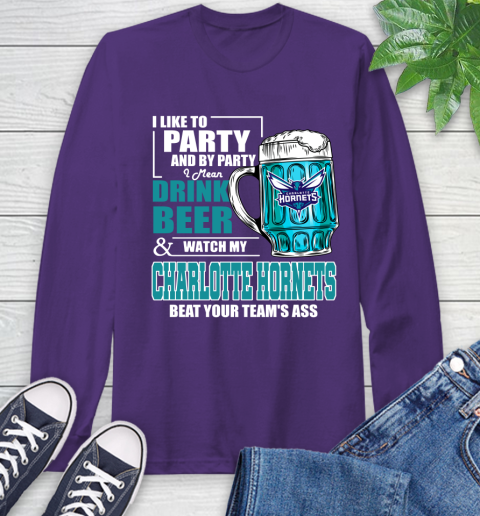 NBA Drink Beer and Watch My Charlotte Hornets Beat Your Team' Ass Long Sleeve T-Shirt 5