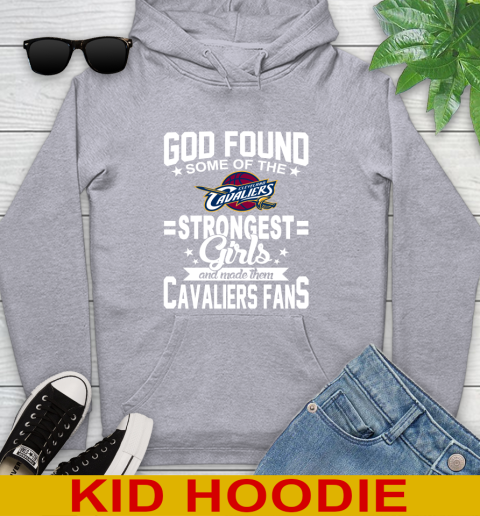 Cleveland Cavaliers NBA Basketball God Found Some Of The Strongest Girls Adoring Fans Youth Hoodie 6