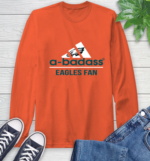 Philadelphia Eagles NFL Football A Badass Adidas Adoring Fan Sports Long Sleeve T-Shirt - Image 5