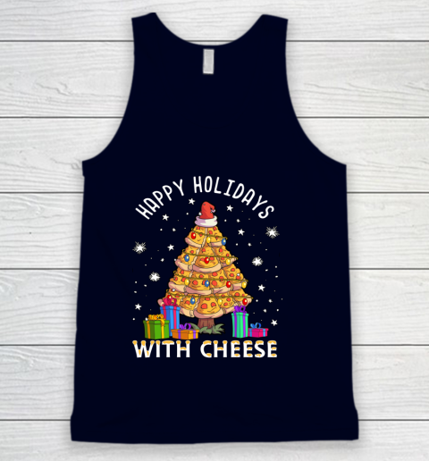 Happy Holidays With Cheese Shirt Pizza Christmas Tree Tank Top 8