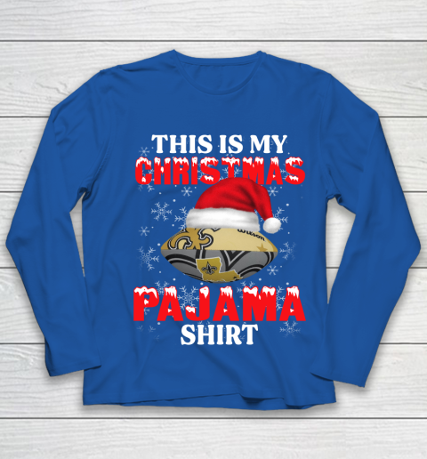 New Orleans Saints This Is My Christmas Pajama Shirt NFL Youth Long Sleeve 7