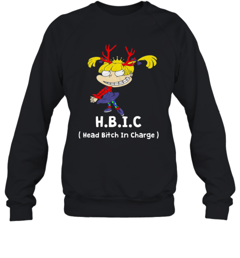 H B I C Head Bitch In Charge Sweatshirt