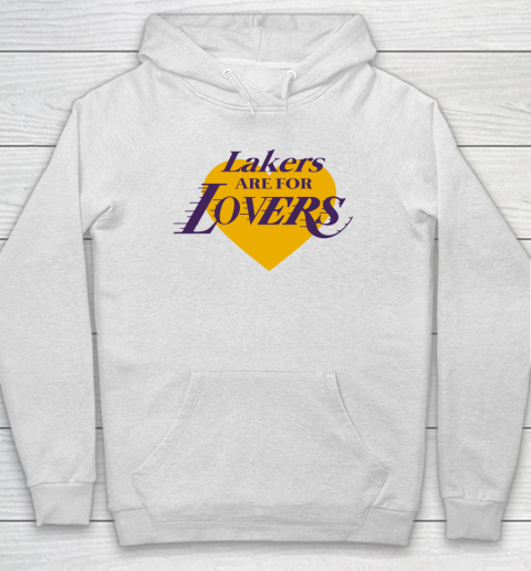 Love Lakers Shirt Laker Are For Lovers Hoodie