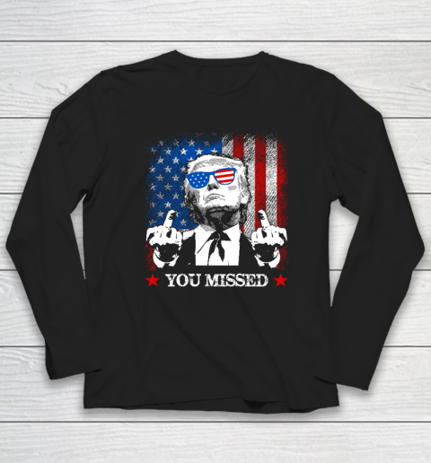 You Missed Trump 2024 US American Flag Long Sleeve T-Shirt