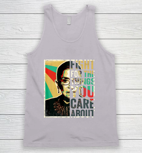 Notorious RBG Shirt Fight For The Things You Care About Vintage Rbg Tank Top 3