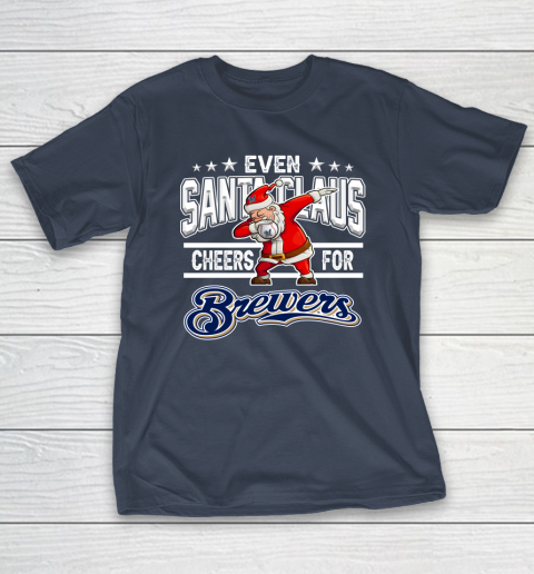 Milwaukee Brewers Even Santa Claus Cheers For Christmas MLB T-Shirt 3