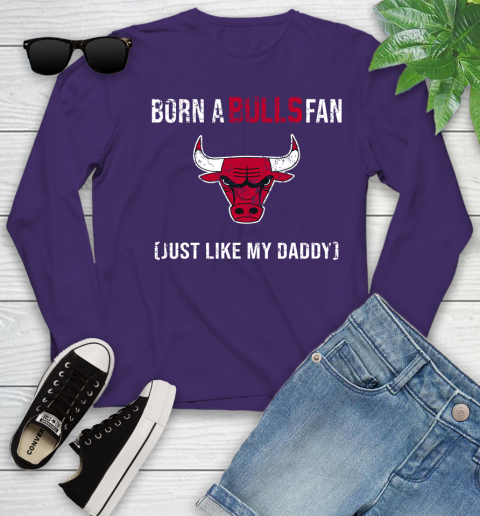 NBA Chicago Bulls Loyal Fan Just Like My Daddy Basketball Shirt Youth Long Sleeve 4