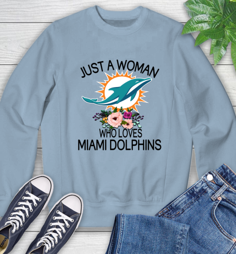 NFL Just A Woman Who Loves Miami Dolphins Football Sports Sweatshirt 5