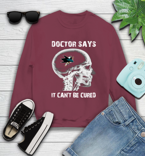 NHL San Jose Sharks Hockey Skull It Can't Be Cured Shirt Sweatshirt 5