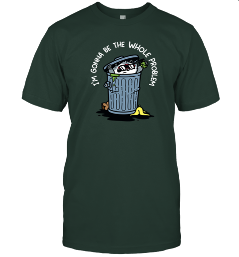jqax raccoon iamp 39 m gonna be the whole problem premium classic t shirt 2 front forest green