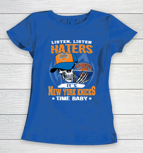 Listen Haters It is KNICKS Time Baby NBA Women's T-Shirt 8