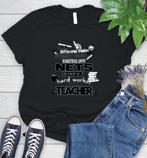 Brooklyn Nets NBA I'm A Difference Making Student Caring Basketball Loving Kinda Teacher Women's T-Shirt
