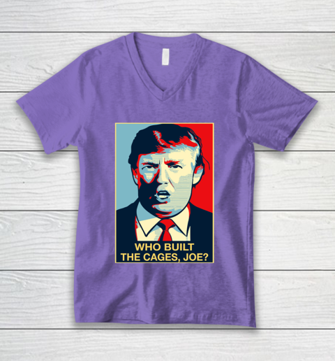 Trump Who Built The Cages Joe V-Neck T-Shirt 8