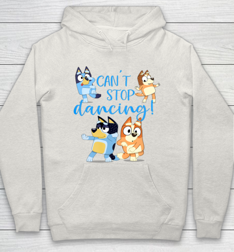 Bluey Dad Cant Stop Dancing For Father Day Hoodie 12
