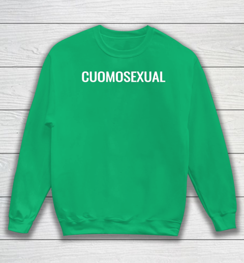 Cuomosexual T Shirt Andrew Cuomo for President Sweatshirt 5