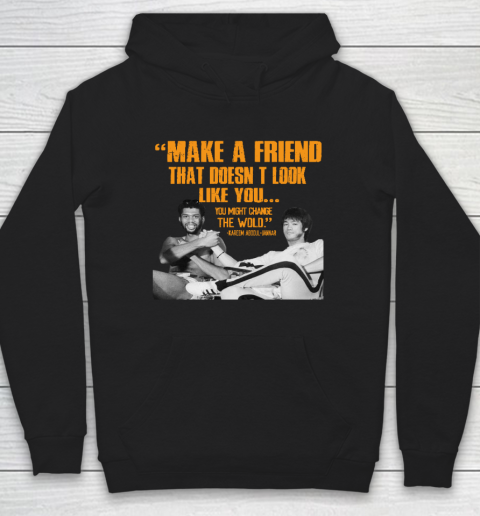Kareem Abdul Jabbar Shirt Make A Friend That Doesn't Look Like You Hoodie