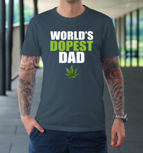 World's Dopest Dad Marijuana T-Shirt 4