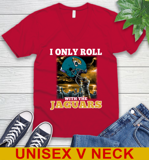 Jacksonville Jaguars NFL Football I Only Roll With My Team Sports V-Neck T-Shirt 6