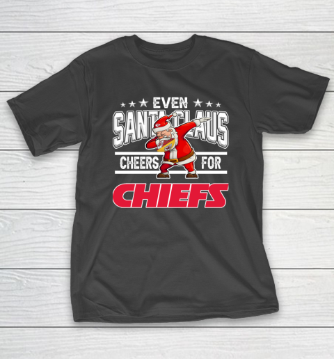 Kansas City Chiefs Even Santa Claus Cheers For Christmas NFL T-Shirt