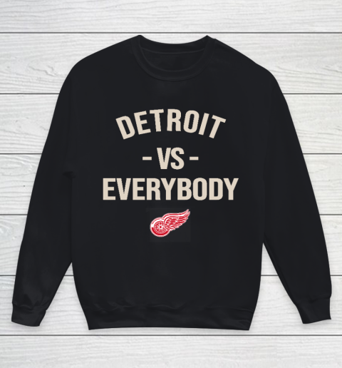 Detroit Red Wings Vs Everybody Youth Sweatshirt