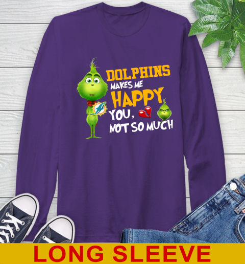 NFL Miami Dolphins Makes Me Happy You Not So Much Grinch Football Sports Long Sleeve T-Shirt 5
