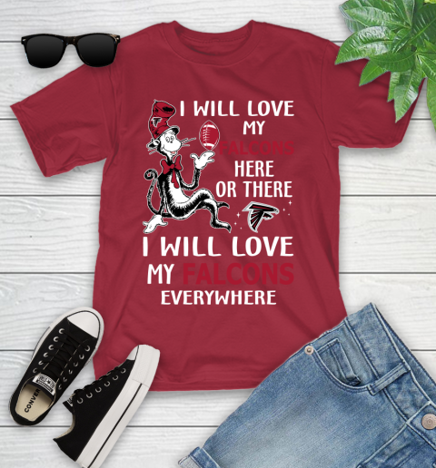 NFL Football Atlanta Falcons I Will Love My Falcons Everywhere Dr Seuss Shirt Youth T-Shirt 12